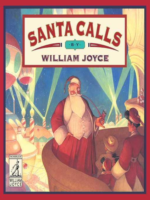 Title details for Santa Calls by William Joyce - Wait list